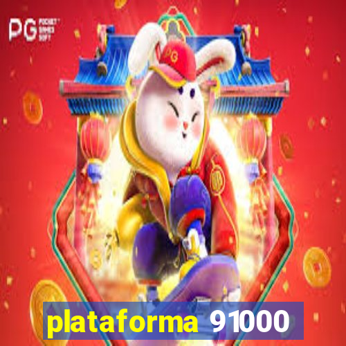 plataforma 91000